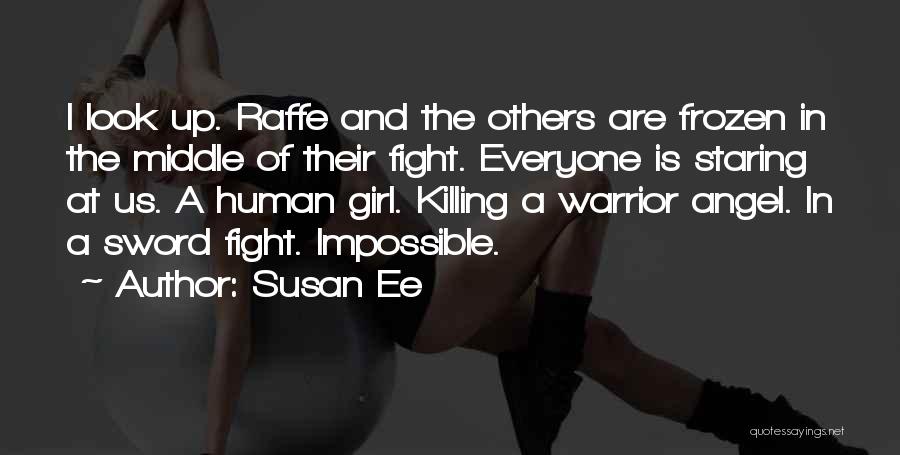 Fight Over Girl Quotes By Susan Ee