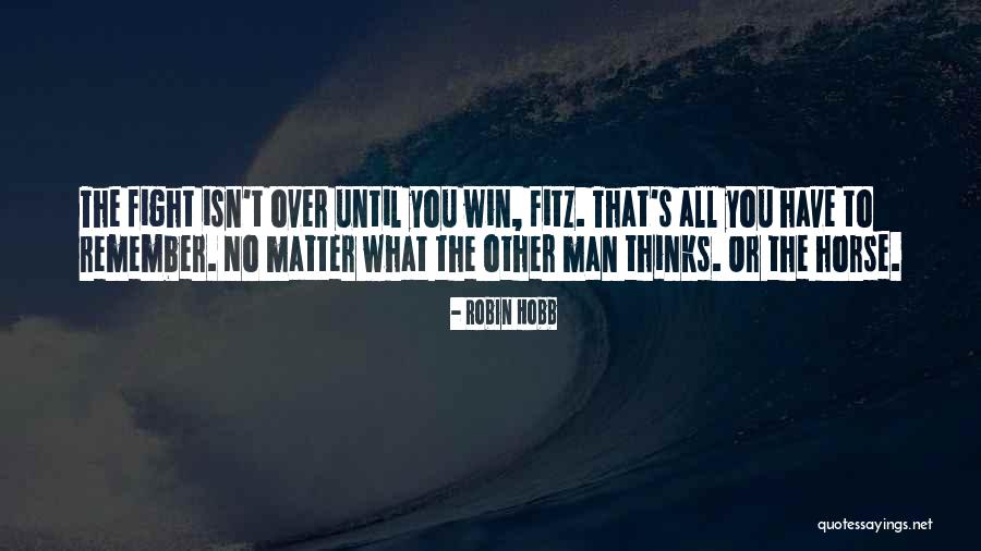Fight Over Man Quotes By Robin Hobb Fight Over Man Quotes By Robin Hobb