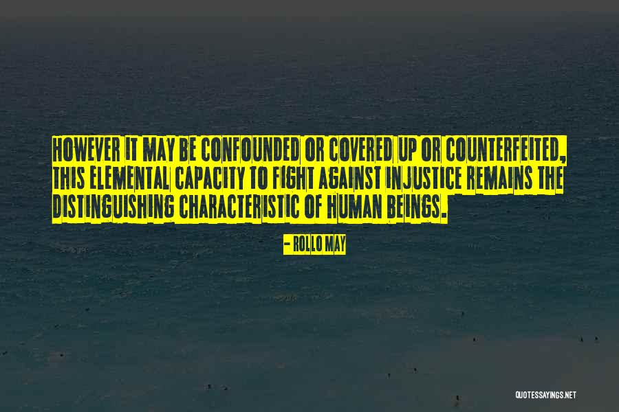 Fight Remains Quotes By Rollo May Fight Remains Quotes By Rollo May