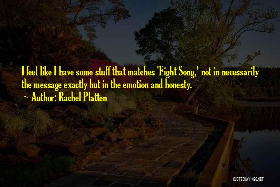 Fight Song Rachel Platten Quotes By Rachel Platten