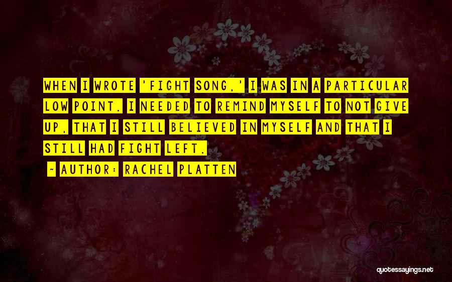 Fight Song Rachel Platten Quotes By Rachel Platten