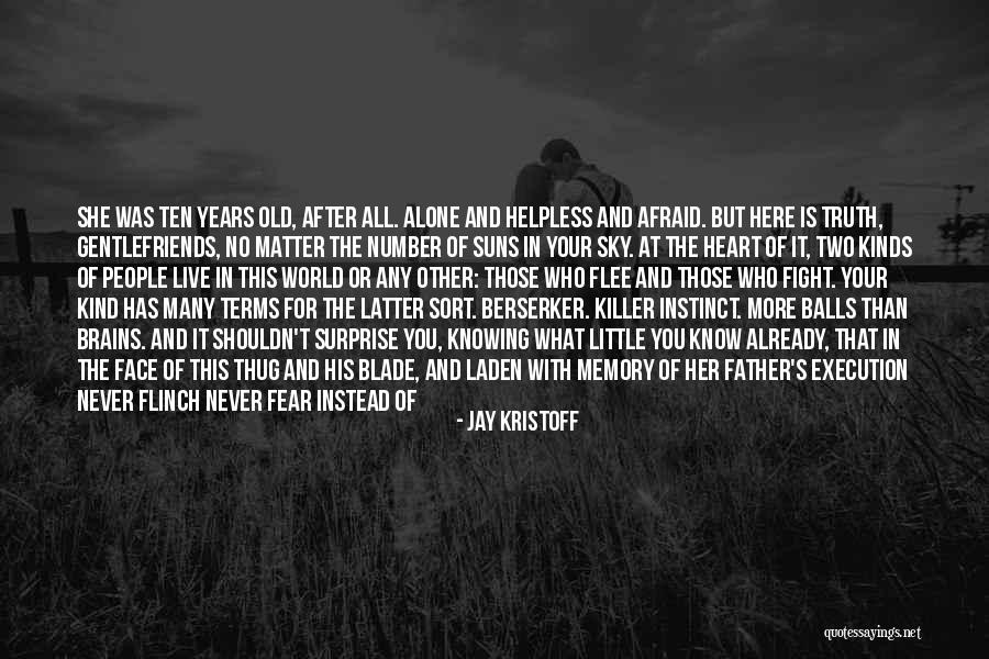 Fight The Darkness Quotes By Jay Kristoff Fight The Darkness Quotes By Jay Kristoff