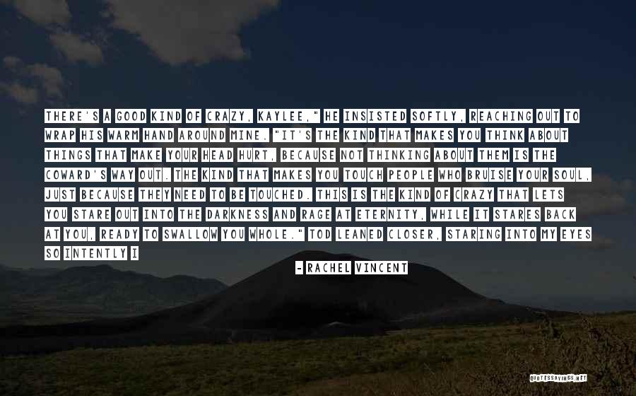 Fight The Darkness Quotes By Rachel Vincent Fight The Darkness Quotes By Rachel Vincent
