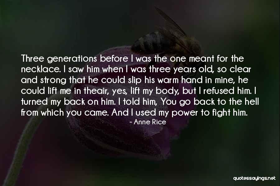 Fight The Devil Quotes By Anne Rice Fight The Devil Quotes By Anne Rice
