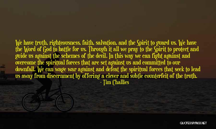 Fight The Devil Quotes By Tim Challies Fight The Devil Quotes By Tim Challies