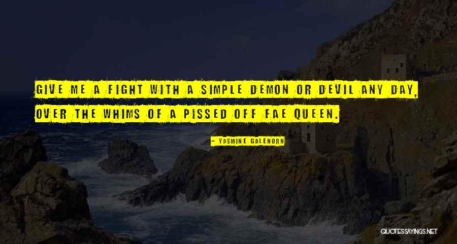 Fight The Devil Quotes By Yasmine Galenorn Fight The Devil Quotes By Yasmine Galenorn