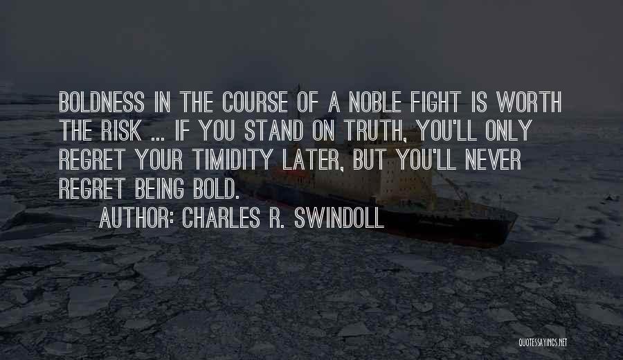 Fight The Fear Quotes By Charles R. Swindoll