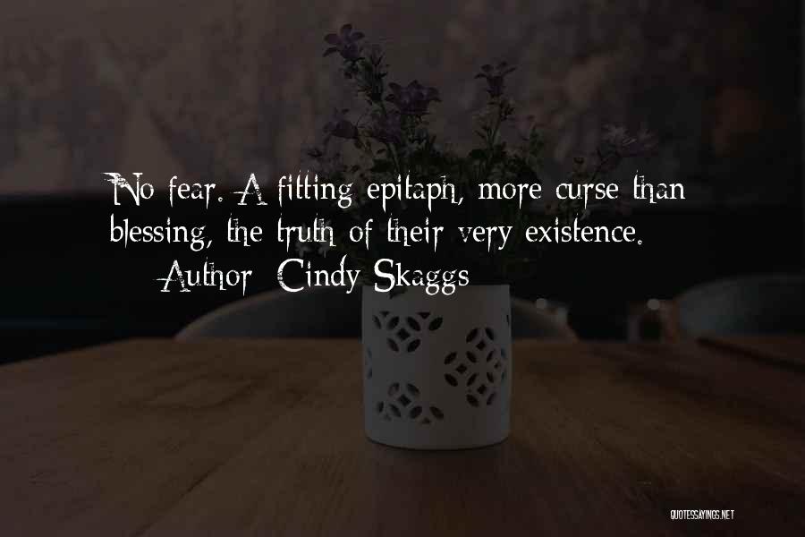 Fight The Fear Quotes By Cindy Skaggs