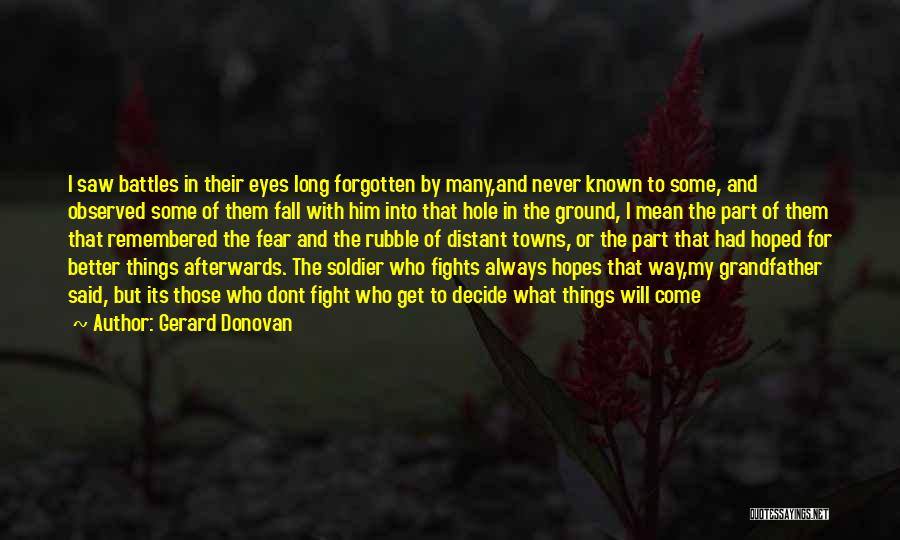 Fight The Fear Quotes By Gerard Donovan