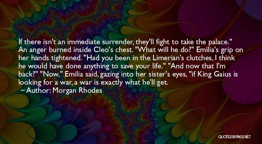 Fight The Life Quotes By Morgan Rhodes