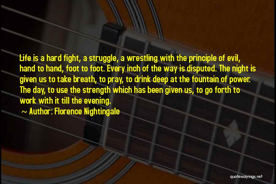 Fight The Power Quotes By Florence Nightingale