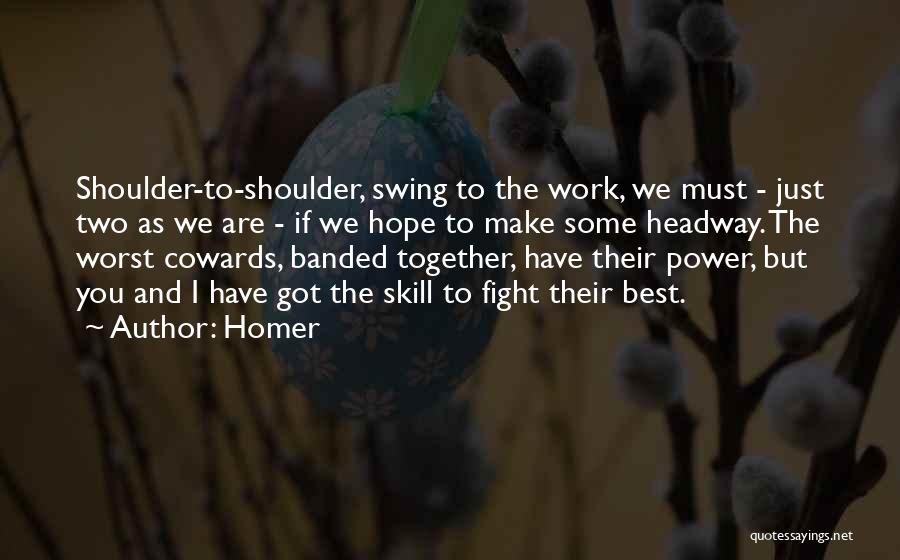 Fight The Power Quotes By Homer