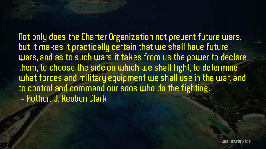 Fight The Power Quotes By J. Reuben Clark