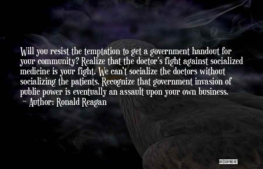 Fight The Power Quotes By Ronald Reagan