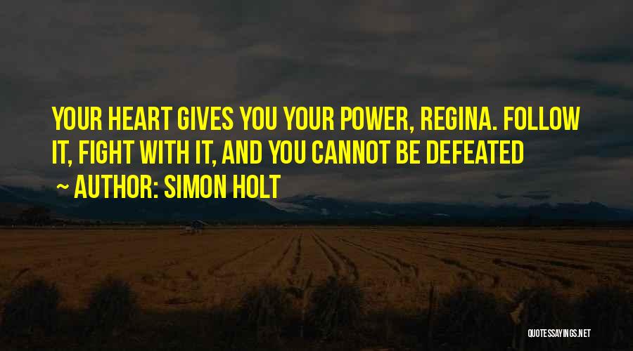 Fight The Power Quotes By Simon Holt