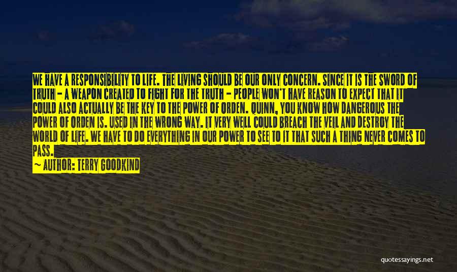 Fight The Power Quotes By Terry Goodkind