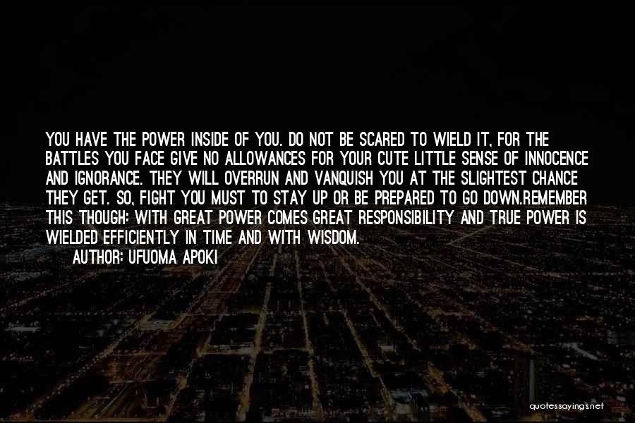 Fight The Power Quotes By Ufuoma Apoki