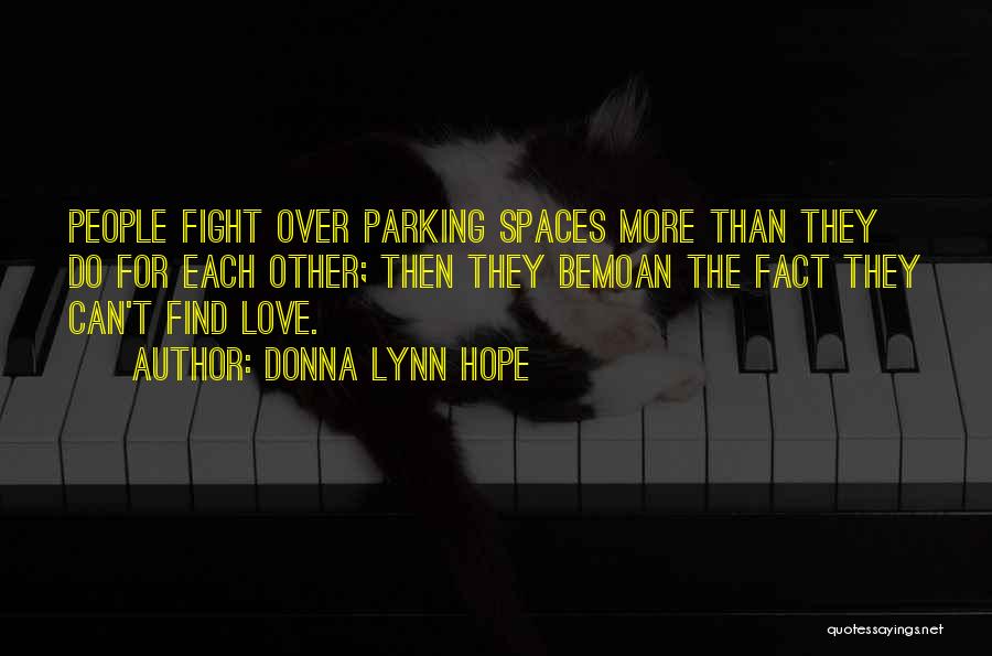 Fight Then Love Quotes By Donna Lynn Hope