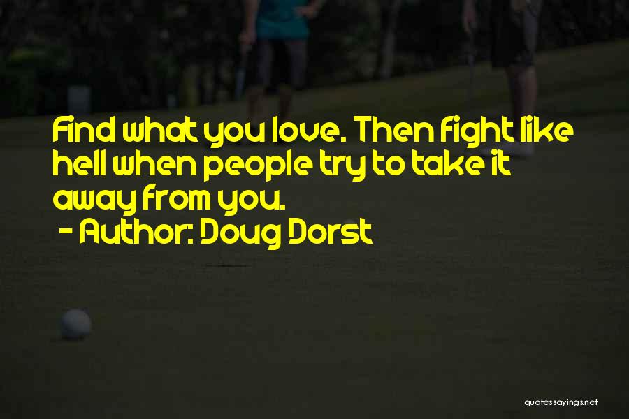 Fight Then Love Quotes By Doug Dorst