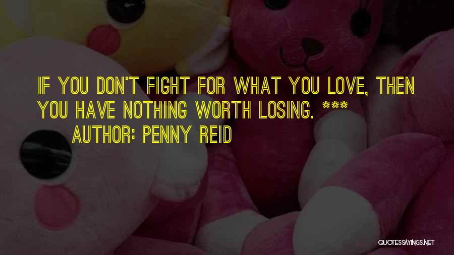 Fight Then Love Quotes By Penny Reid