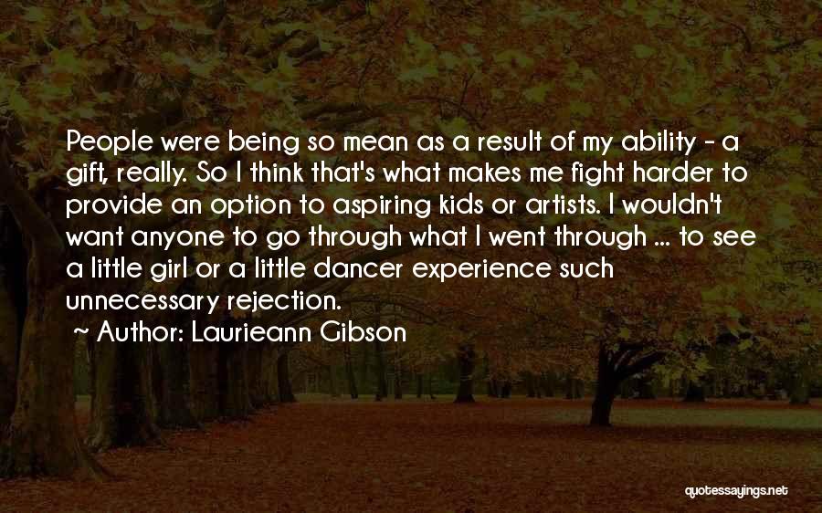 Fight Through Quotes By Laurieann Gibson