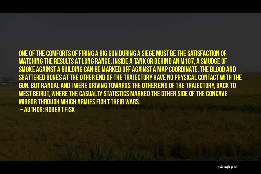 Fight Through Quotes By Robert Fisk