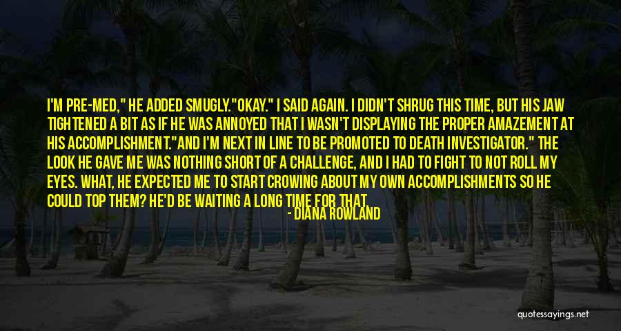 Fight Till Death Quotes By Diana Rowland Fight Till Death Quotes By Diana Rowland