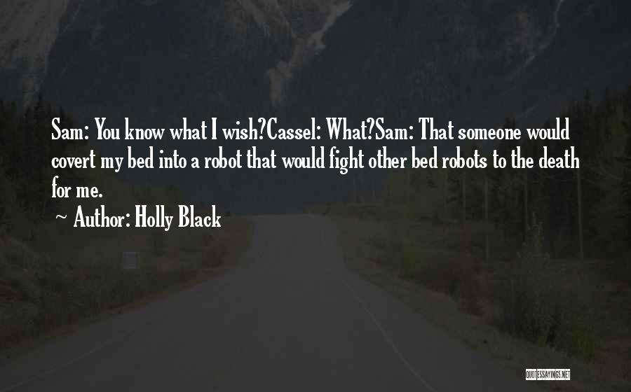 Fight Till Death Quotes By Holly Black