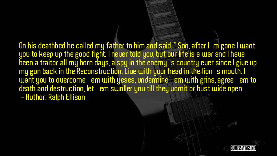 Fight Till Death Quotes By Ralph Ellison