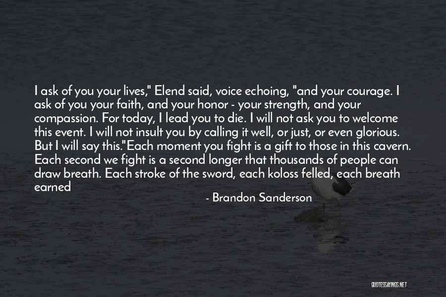 Fight Till You Die Quotes By Brandon Sanderson