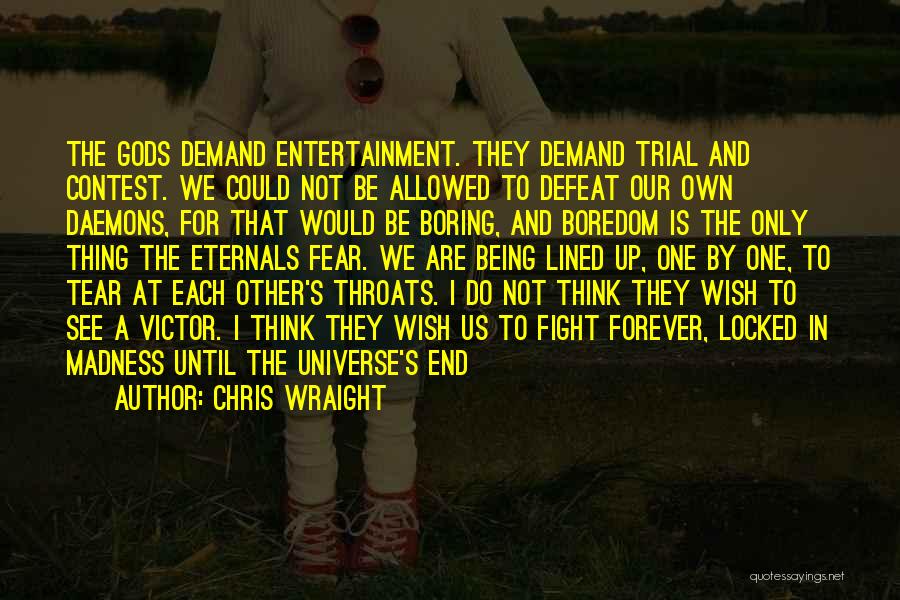 Fight To The End Quotes By Chris Wraight