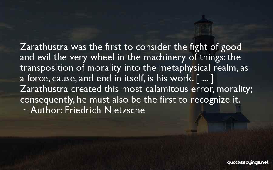 Fight To The End Quotes By Friedrich Nietzsche
