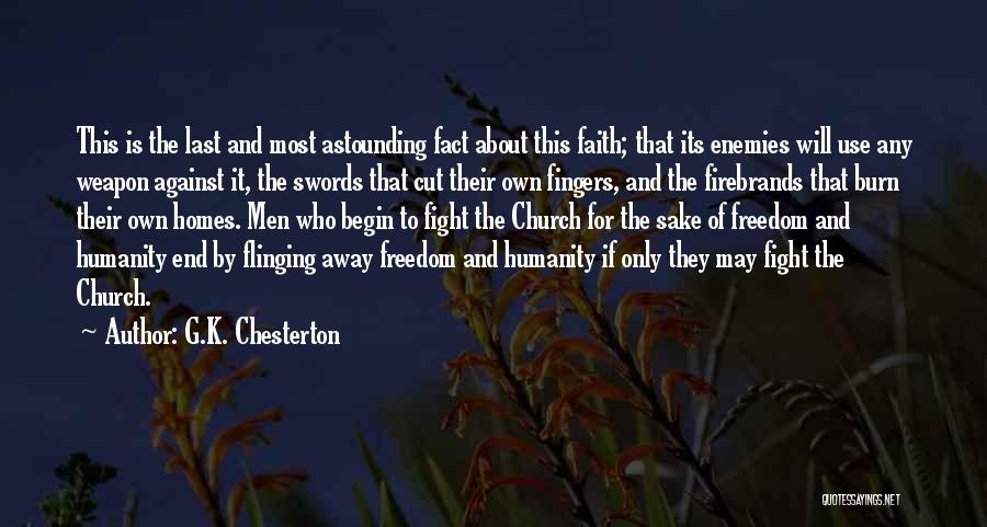 Fight To The End Quotes By G.K. Chesterton