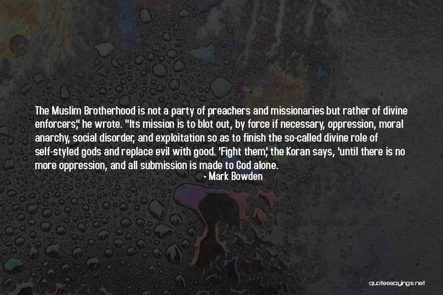 Fight To The Finish Quotes By Mark Bowden Fight To The Finish Quotes By Mark Bowden