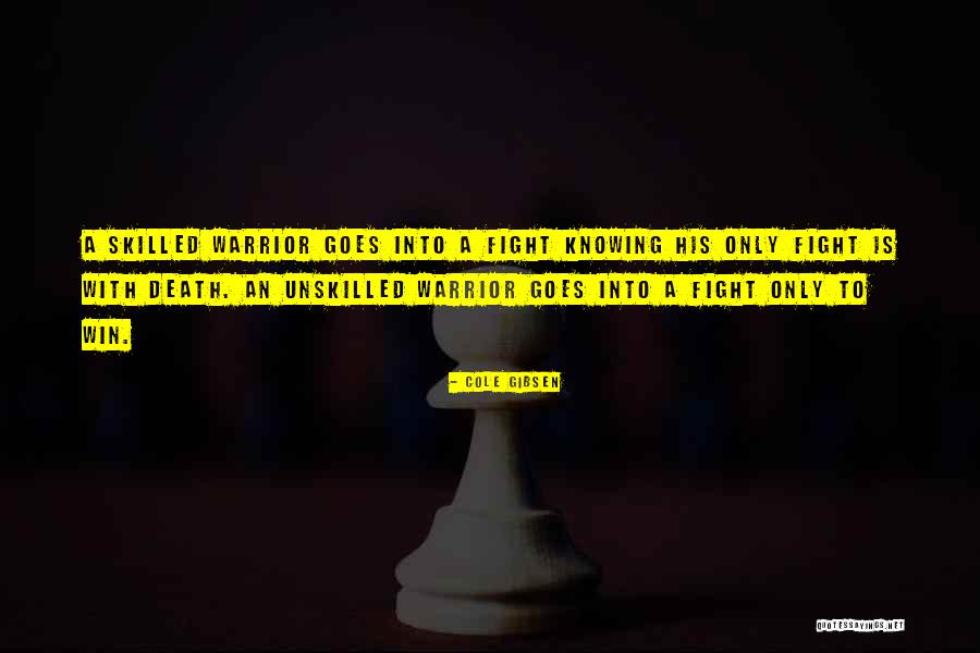 Fight To Win Quotes By Cole Gibsen Fight To Win Quotes By Cole Gibsen