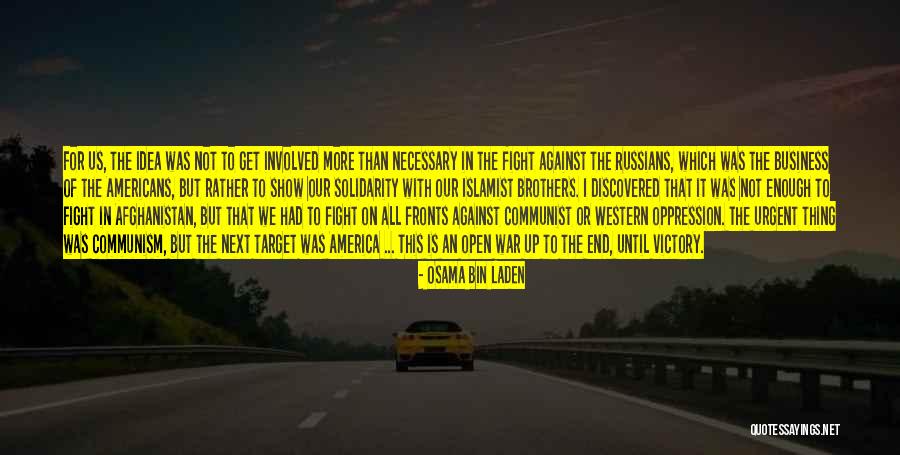 Fight Until The End Quotes By Osama Bin Laden