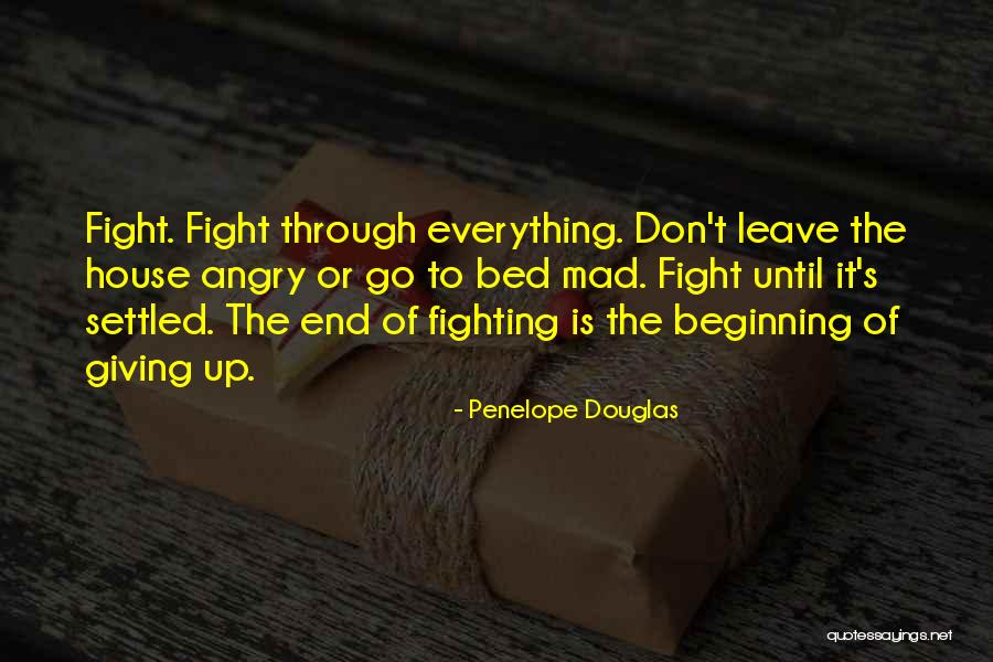 Fight Until The End Quotes By Penelope Douglas