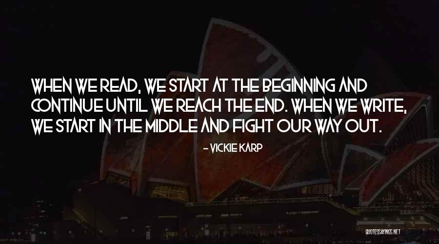 Fight Until The End Quotes By Vickie Karp