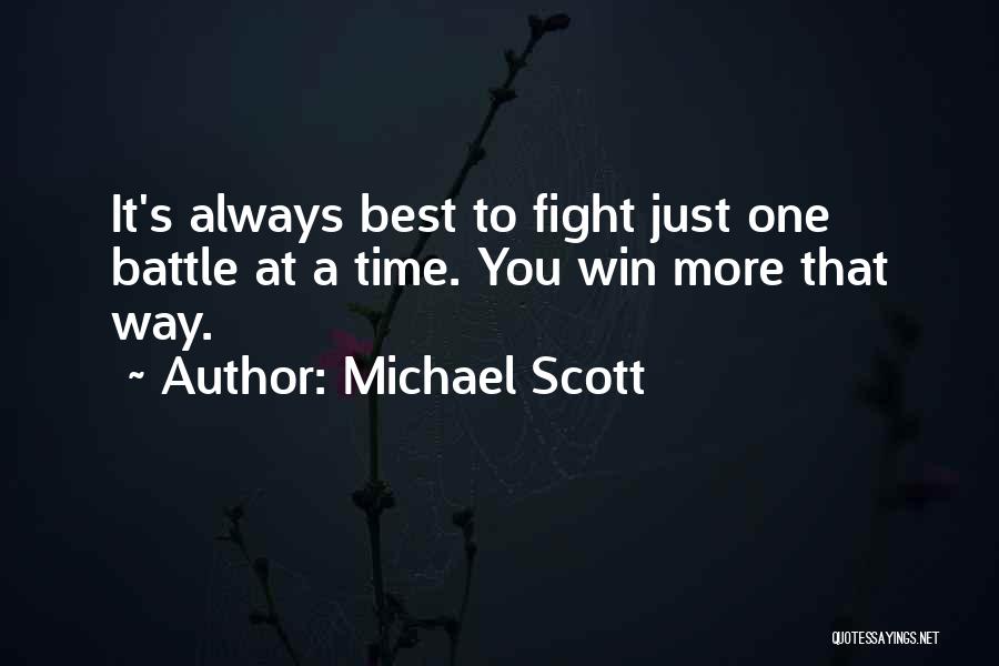 Fight Until You Win Quotes By Michael Scott