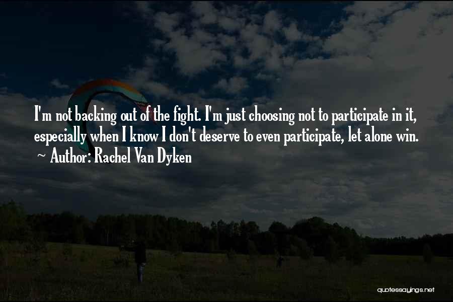 Fight Until You Win Quotes By Rachel Van Dyken