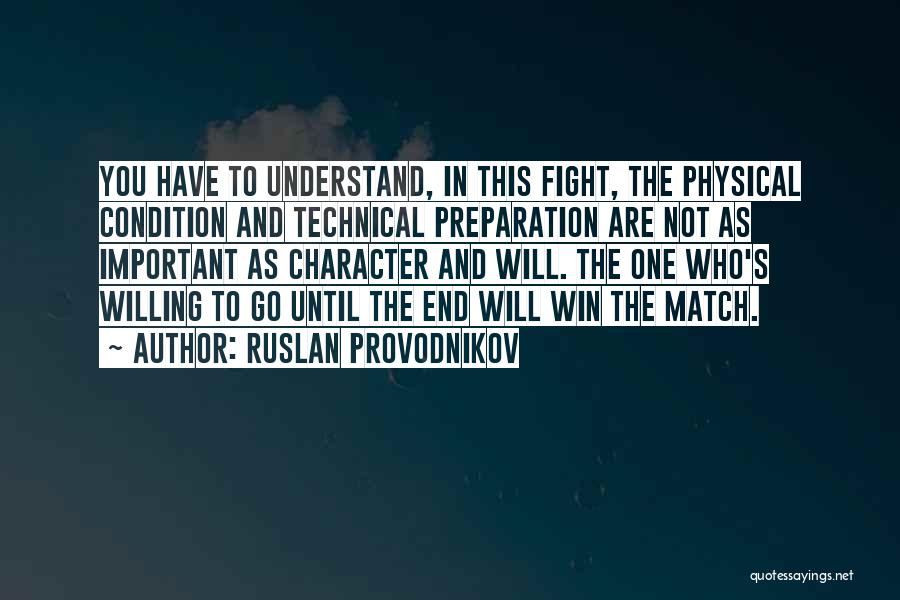 Fight Until You Win Quotes By Ruslan Provodnikov