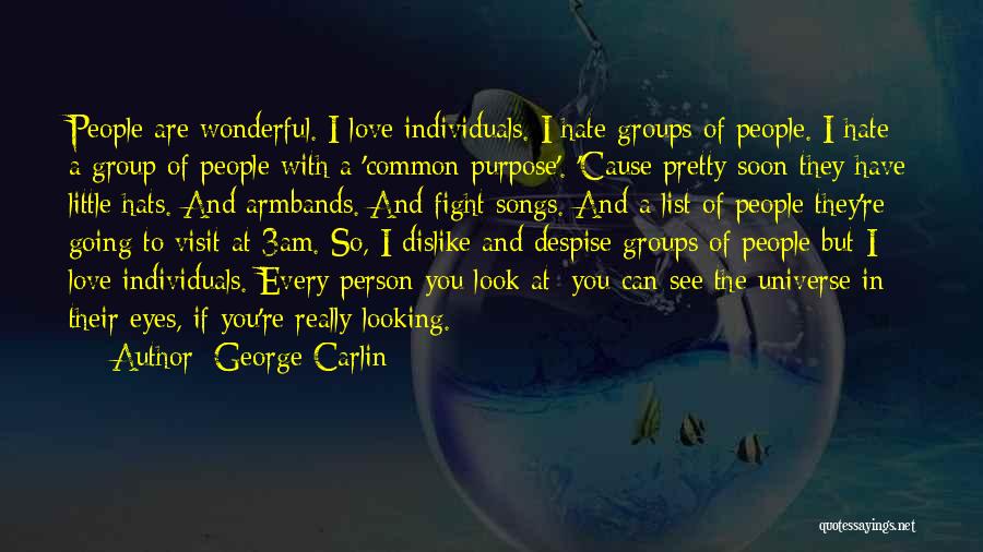 Fight With Love Quotes By George Carlin
