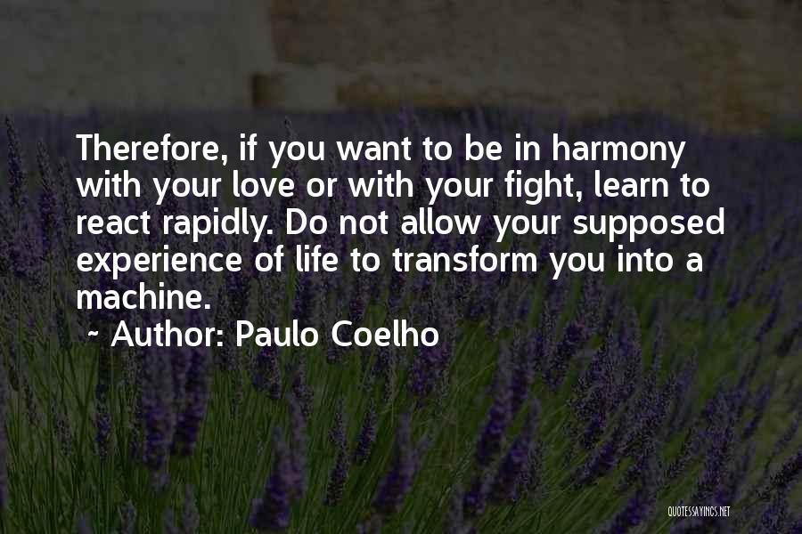 Fight With Love Quotes By Paulo Coelho