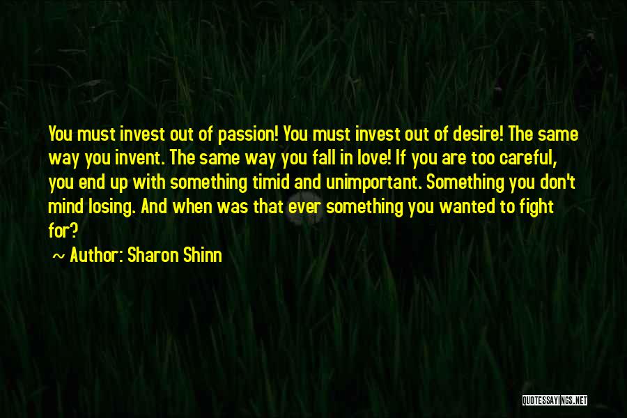 Fight With Love Quotes By Sharon Shinn