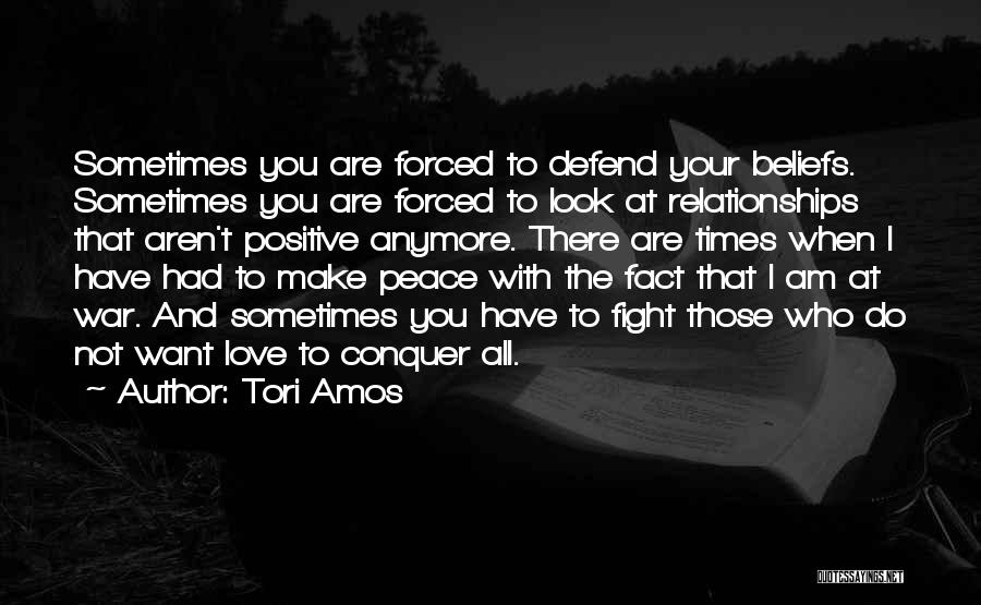 Fight With Love Quotes By Tori Amos