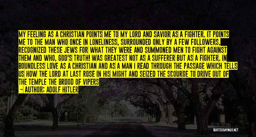 Fight With Me Quotes By Adolf Hitler