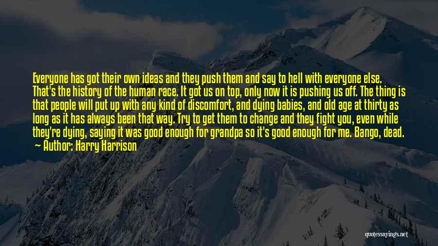 Fight With Me Quotes By Harry Harrison