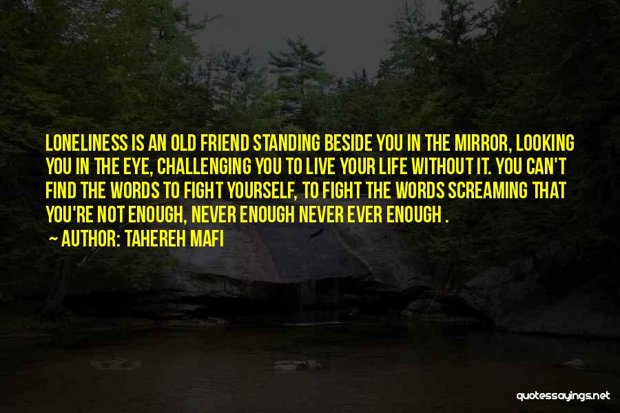 Fight With Your Best Friend Quotes By Tahereh Mafi