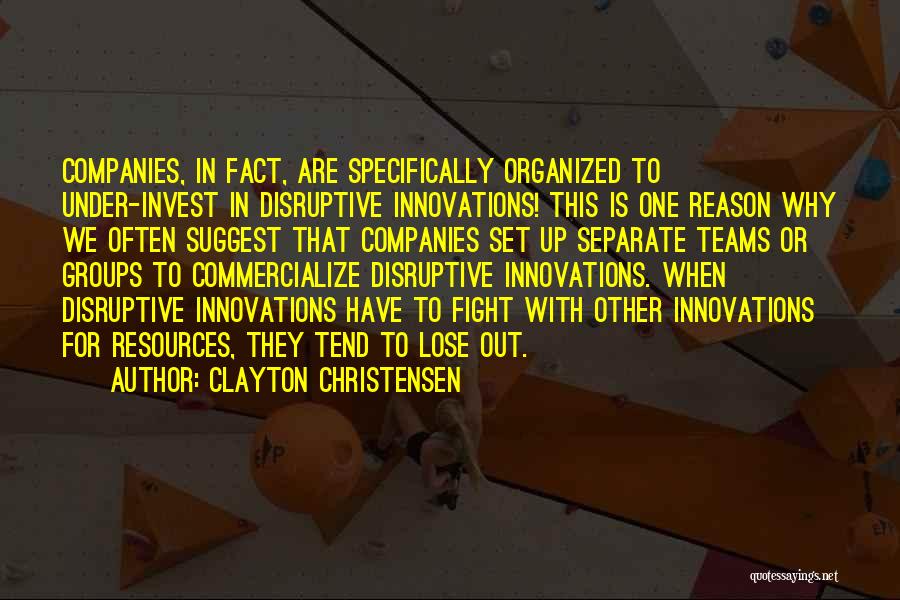 Fight Without Reason Quotes By Clayton Christensen