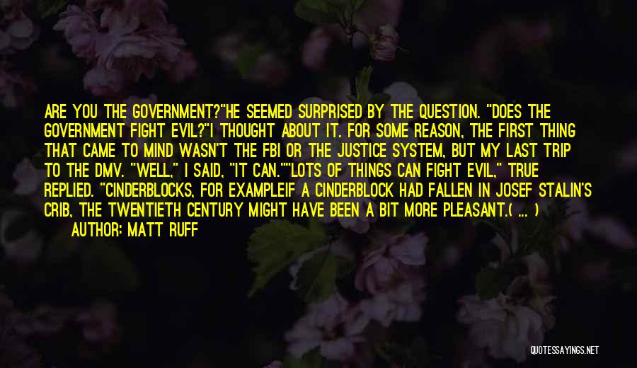 Fight Without Reason Quotes By Matt Ruff